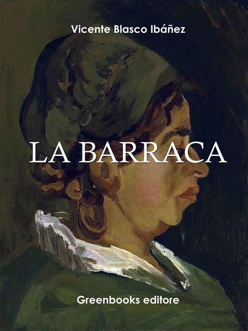 Title details for La barraca by Vicente Blasco Ibáñez - Available